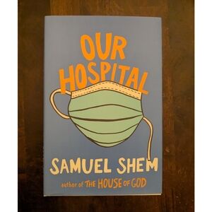 Our Hospital By Samuel Shem
